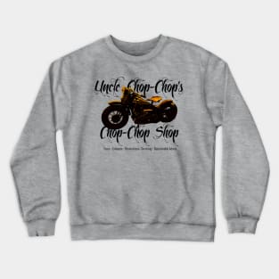 Chop Chop Shop Crewneck Sweatshirt